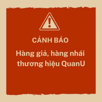 [CẢNH BÁO] Hàng giả, hàng nhái kém chất lượng thương hiệu nội thất QuanU